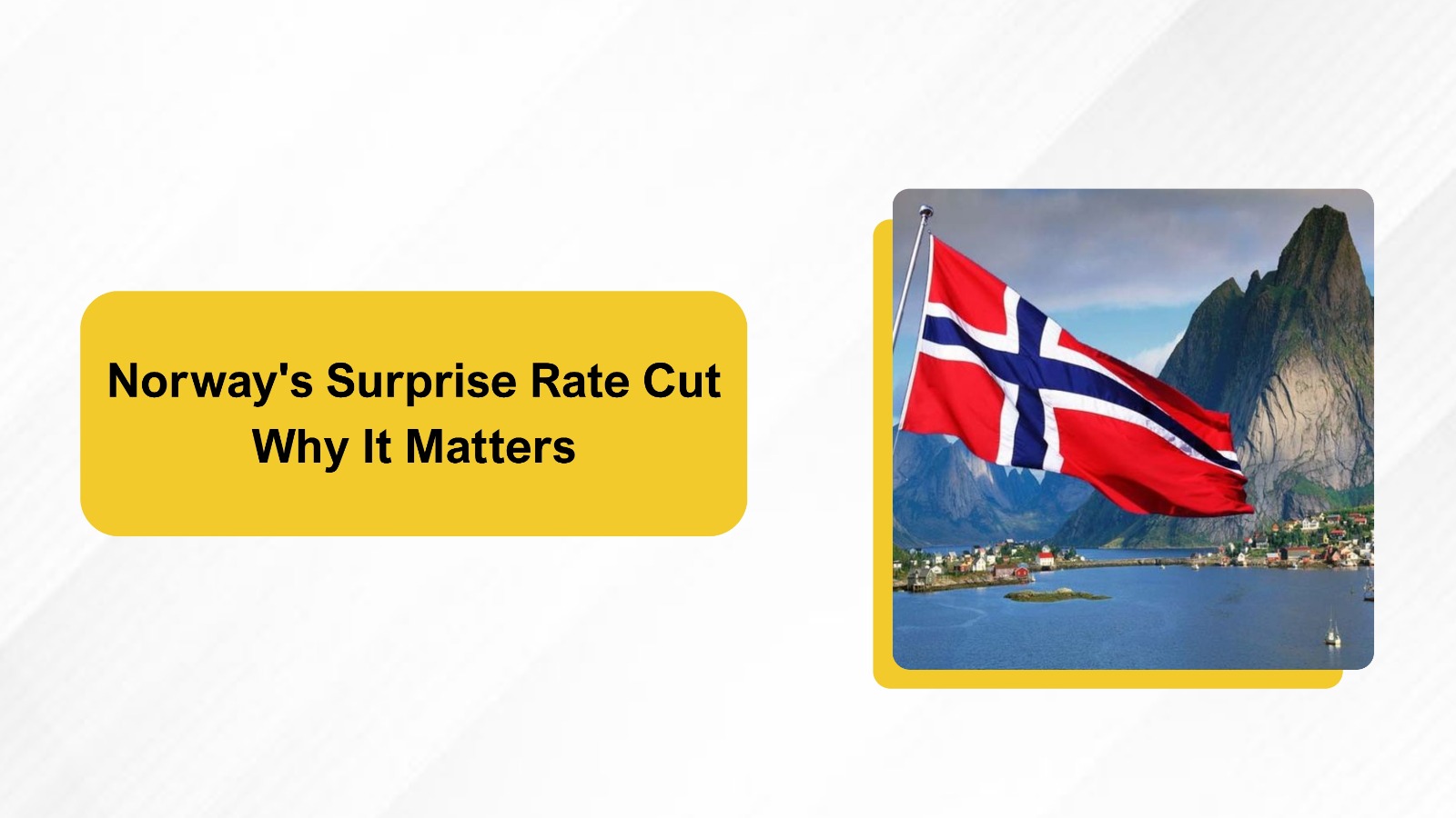 Norway's Surprise Rate Cut—Why It Matters